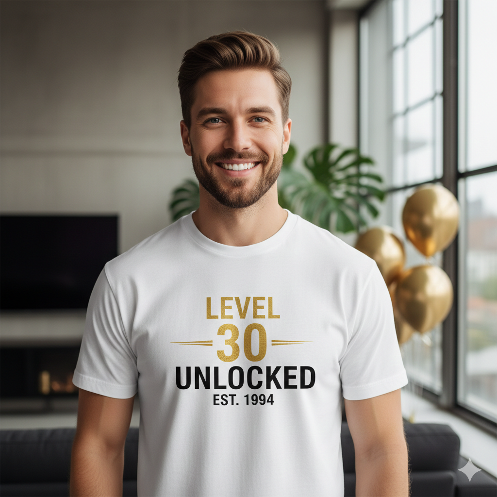 The shirt features a birthday-themed graphic in gold and black text that reads "LEVEL 30 UNLOCKED EST. 1994." 