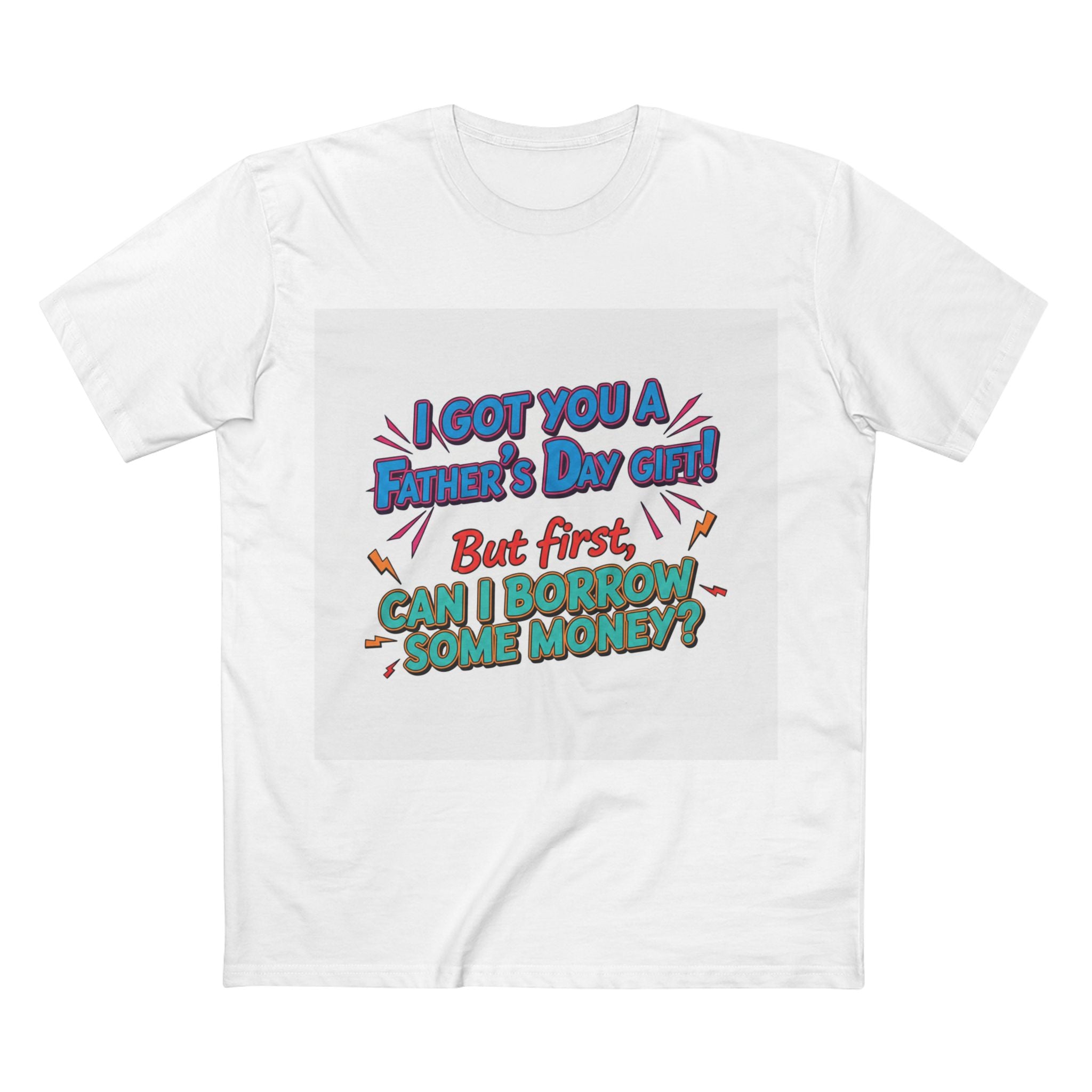 Father's Day Tee - Funny Graphic T-Shirt