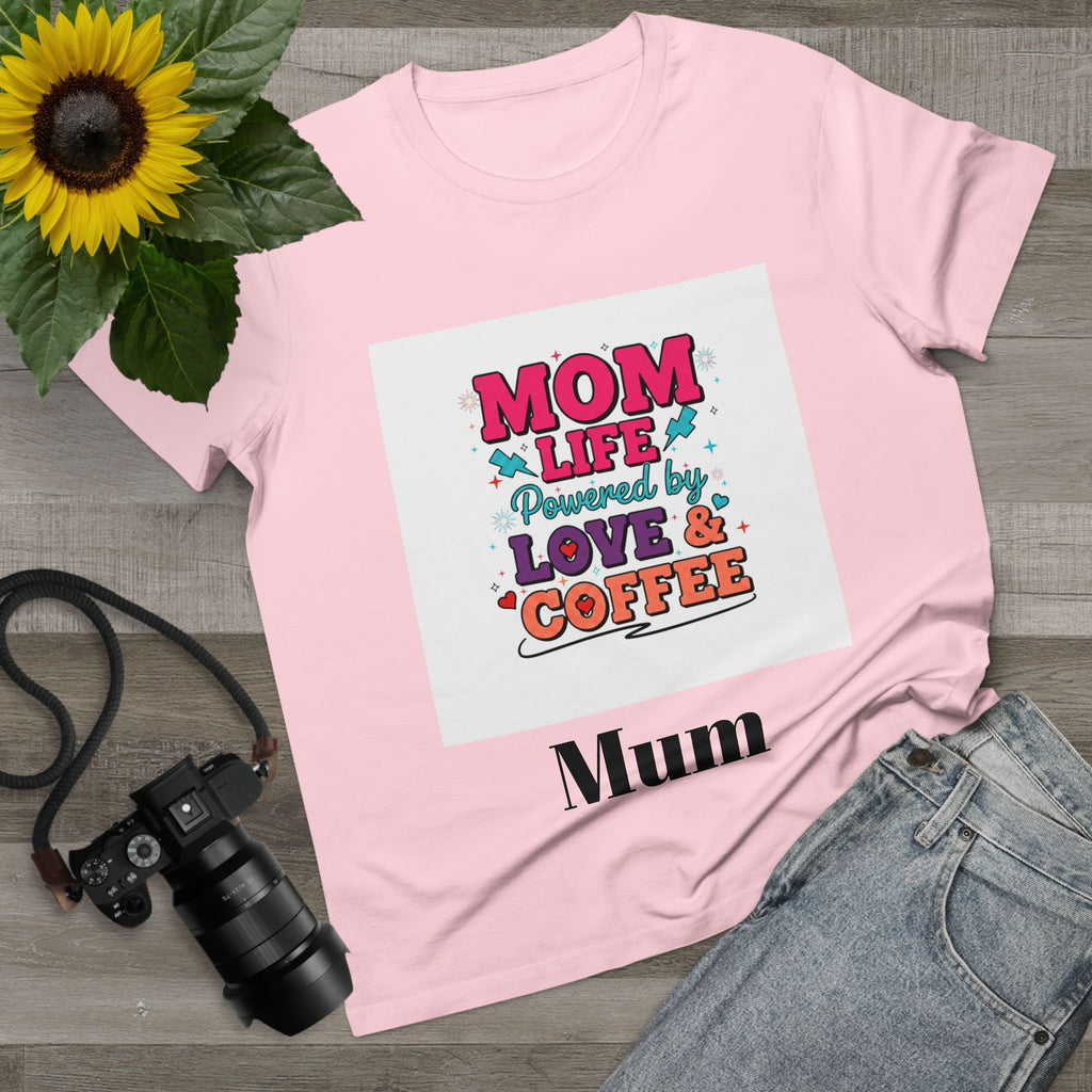 Mom Life T-Shirt — "Mom Life Powered by Love & Coffee" Women’s Tee