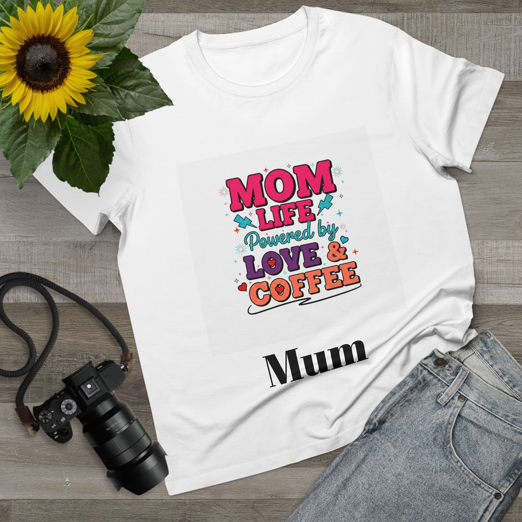 Mom Life T-Shirt — "Mom Life Powered by Love & Coffee" Women’s Tee