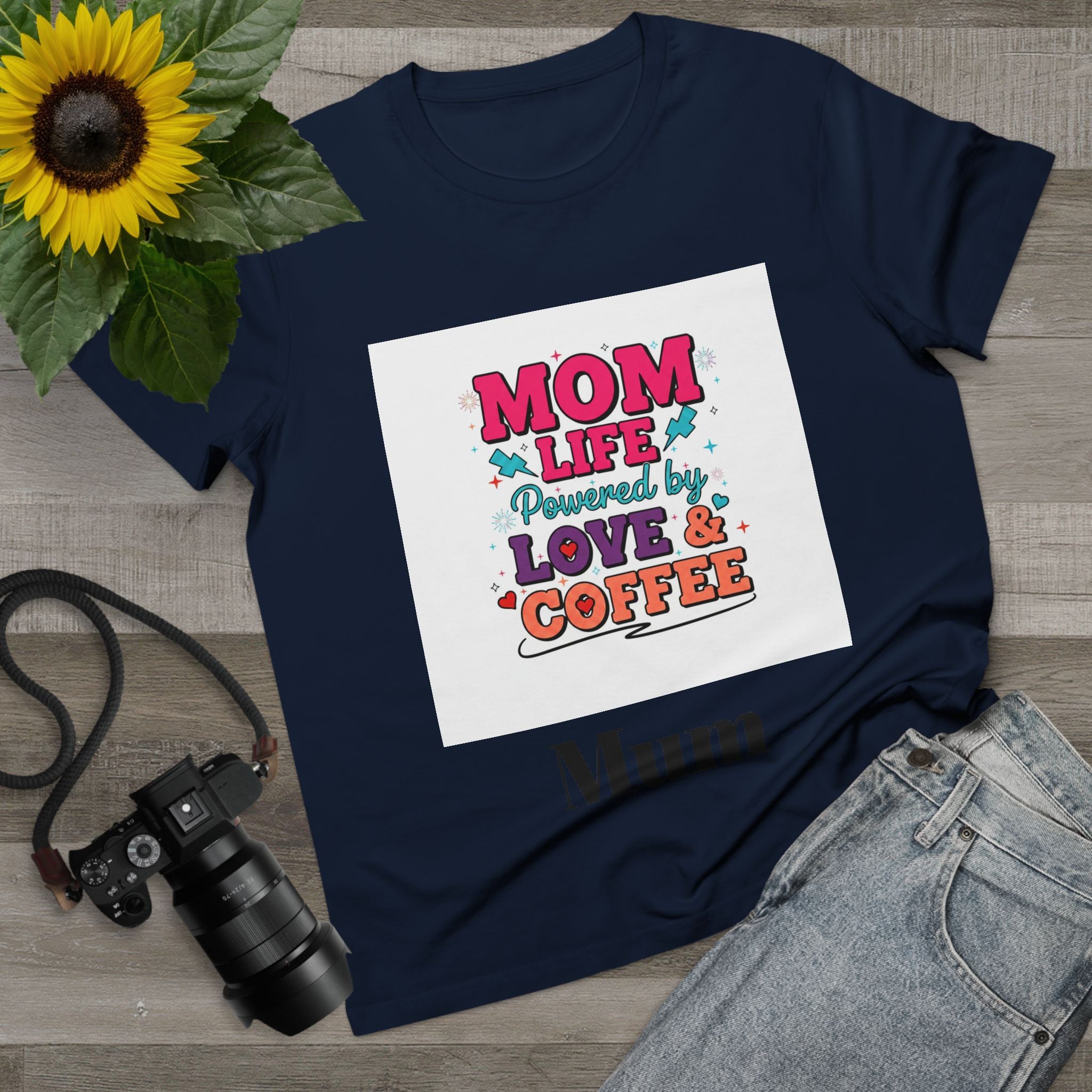 Mom Life T-Shirt — "Mom Life Powered by Love & Coffee" Women’s Tee