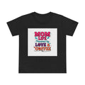 Mom Life T-Shirt — "Mom Life Powered by Love & Coffee" Women’s Tee