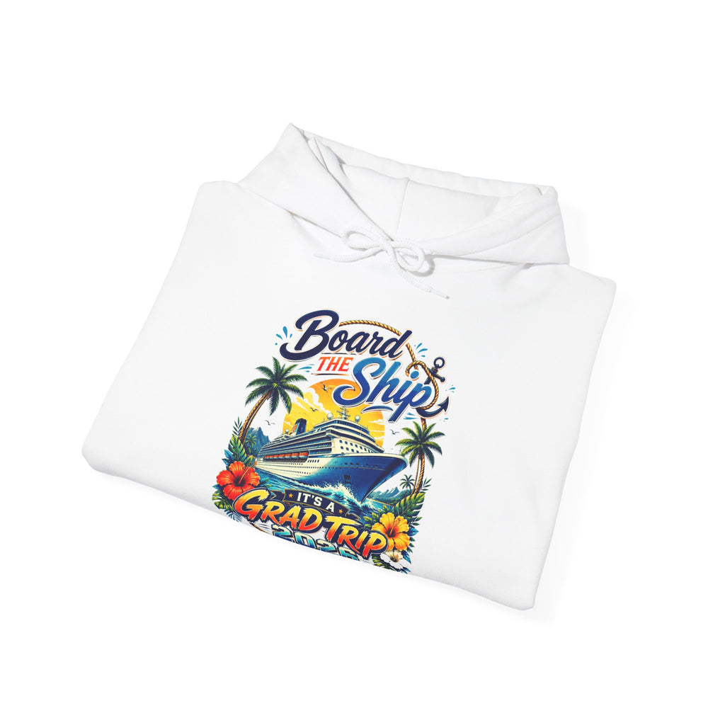 Cruise Vibes Hoodie — "Board the Ship" Grad Trip Graphic Sweatshirt