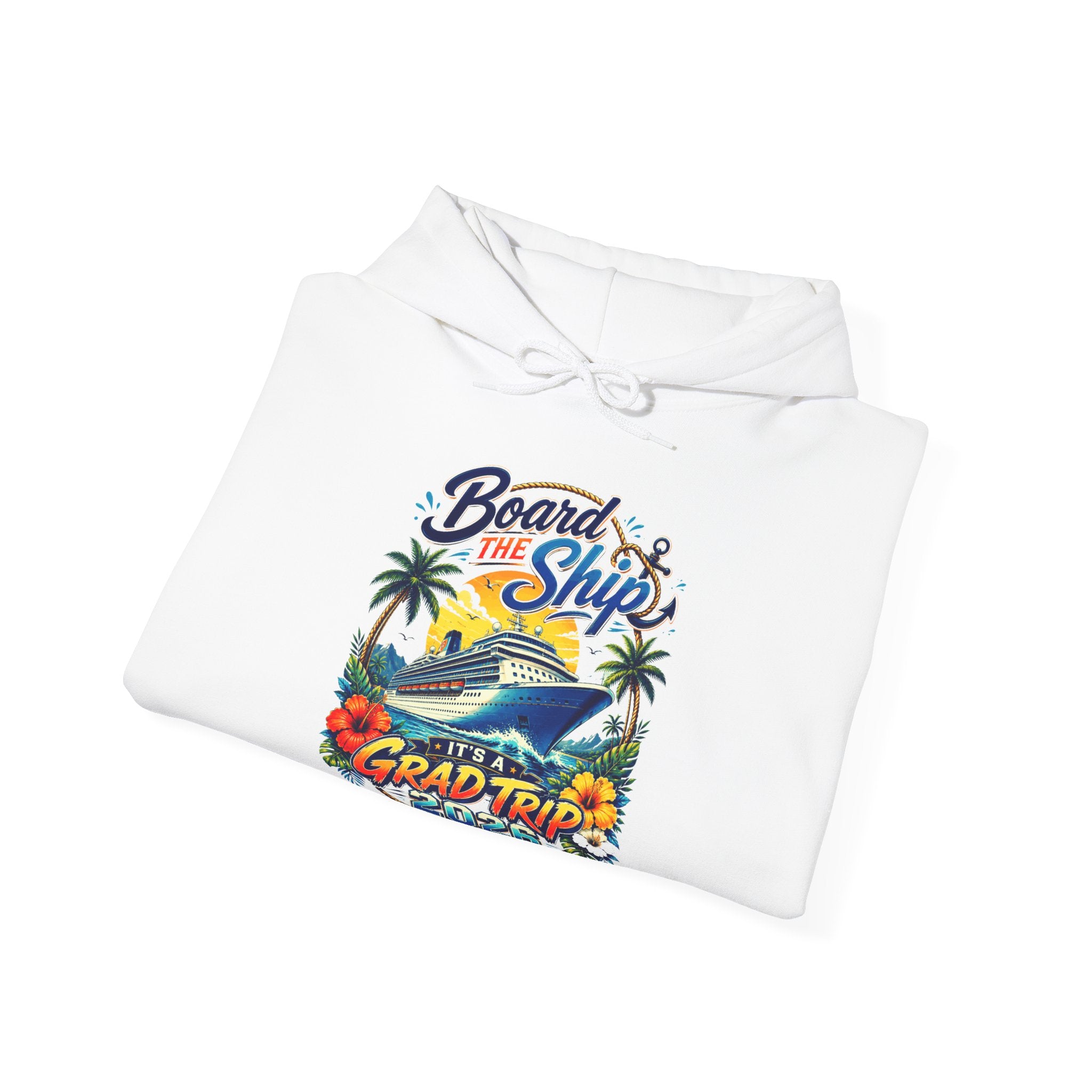 Cruise Vibes Hoodie — "Board the Ship" Grad Trip Graphic Sweatshirt