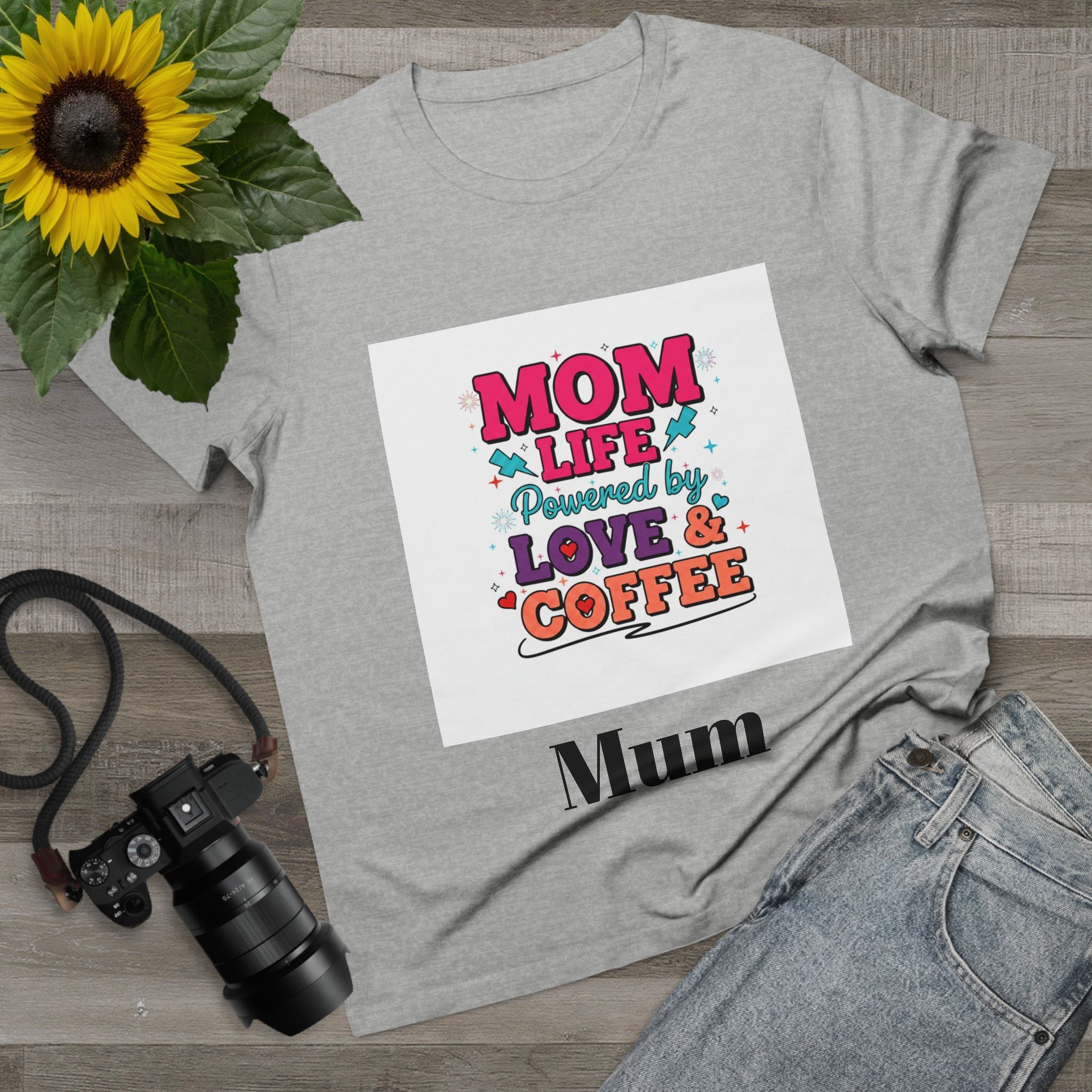 Mom Life T-Shirt — "Mom Life Powered by Love & Coffee" Women’s Tee