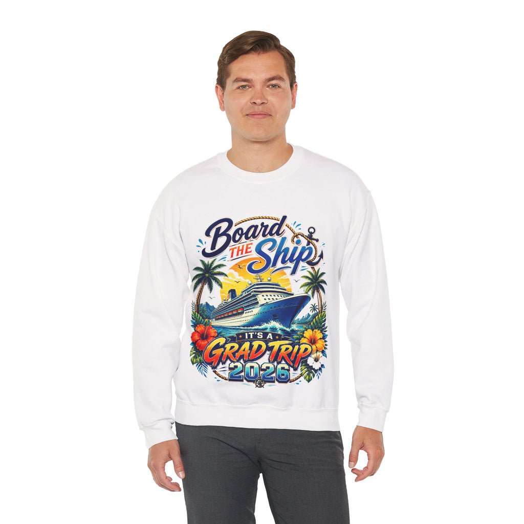 Cruise Grad Trip Sweatshirt — "Board the Ship" 2028 Graduation Cruise Crewneck