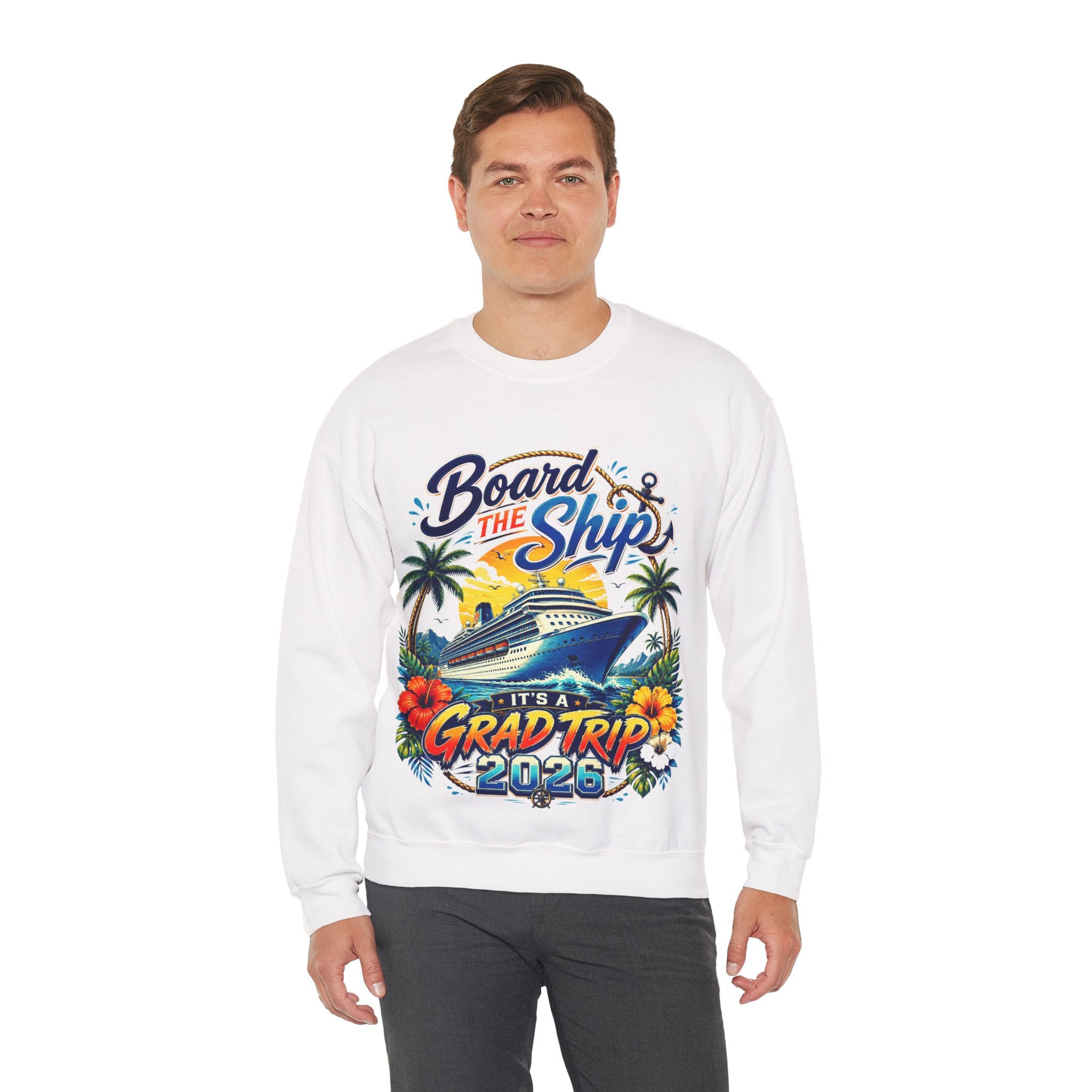 Cruise Grad Trip Sweatshirt — "Board the Ship" 2028 Graduation Cruise Crewneck